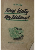 Kraj biały czy zielony?, 1948 r.