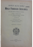 Żywot sługi bożej Marji Franciszki Siedliskiej, 1924 r.