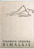 Człowiek zdobywa Himalaje
