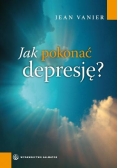 Jak pokonać depresję - Jean Venier