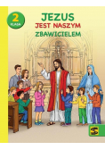 Katechizm dla Szkoły Podstawowej Klasa 2 Jezus jest naszym Zbawicielem
