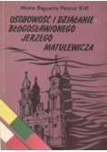 Osobowość i działanie błogosławionego Jerzego Matulewicza