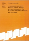 Angielskie elementy leksykalne w języku polskich emigrantów w Stanach Zjednoczonych i w Kanadzie