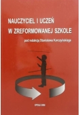 Nauczyciel i uczeń w zreformowanej szkole