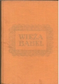 Wieża Babel. Legendy i mity starożytnego Bliskiego Wschodu