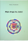Moja droga ku Jaźni
