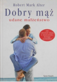 Dobry mąż Udane małżeństwo