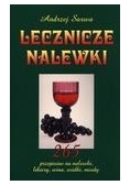 Lecznicze nalewki - Sarwa Andrzej