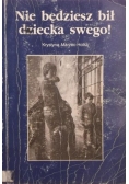 Nie będziesz bił dziecka swego