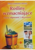 Lewkowicz-Mosiej Teresa - Rośliny wzmacniające naszą odporność i aktywność