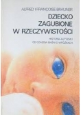 Dziecko zagubione w rzeczywistości
