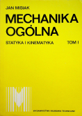 Mechanika ogólna statyka i kinematyka Tom i