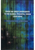 Form the great depression to the global financial crisis 1929 - 2009