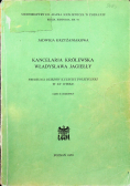 Kancelaria królewska Władysława Jagiełły Część II