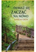 Odważ się zacząć na nowo
