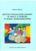 Metody pedagogiki zabawy w pracy z dziećmi w wieku przedszkolnym