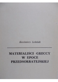 Materialiści Greccy w epoce przedsokratejskiej