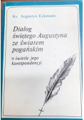 Dialog świętego Augustyna ze światem pogańskim w świetle jego korespondencji