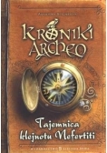 Kroniki Archeo. Tajemnica klejnotu Nefertiti