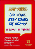 Jak mówić żeby dzieci się uczyły w domu i szkole