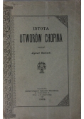 Istota utworów Chopina, 1902 r.