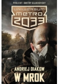 W mrok. Uniwersum metro 2003