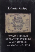 Wpływ judaizmu na tradycje katolickie w Wielkopolsce w latach 1918- 1939