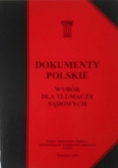 Dokumenty polskie. Wybór dla tłumaczy sądowych