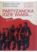 Partyzancka idzie wiara