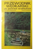 Przewodnik wędkarski po jeziorach brodnickich