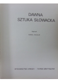 Dawna sztuka słowacka