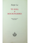 To kill a mockingbird