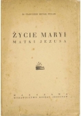 Życie Maryi Matki Jezusa, 1939 r.