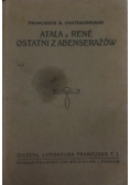Atala Rene ostatni z Abenserażów, ok. 1920r.
