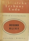 Dziecko ulicy, 1950 r.