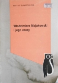 Włodzimierz Majakowski i jego czasy