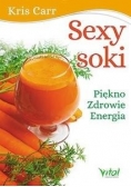 Sexy soki. Piękno, zdrowie, energia