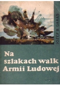 Na szlakach walk Armii Ludowej