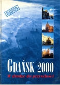 Gdańsk 2000 W drodze do przyszłości