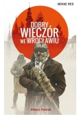 Dobry wieczór we Wrocławiu
