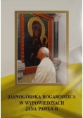 Jasnogórska Bogarodzica w wypowiedziach Jana Pawła II, T. I-II