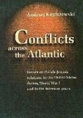 Conflicts across the Atlantic