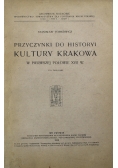 Przyczynki do historyi Kultury Krakowa  1912 r