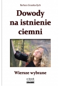 Dowody na istnienie ciemni Wiersze wybrane NOWA