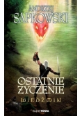 Ostatnie życzenie Wiedźmin