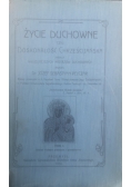 Życie duchowne czyli doskonałość chrześcijańska,1913 r.