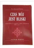Czas mój jest bliski