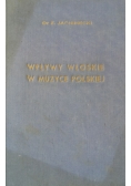 Wpływy Włoskie w Muzyce Polskiej ,cz I ,1911 r.