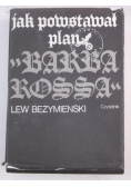 Jak powstał plan Barbarossa
