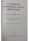 O postępowaniu w doskonałości i cnotach chrześcijańskich Tom I, 1928 r.